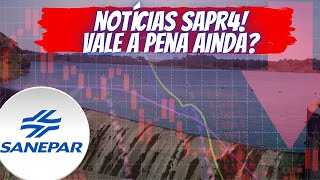 SAPR4 MAIS NOTÍCIAS DA SANEPAR  LUCRO CAI E AE VALE A PENA SAPR4SAPR11SAPR3 2021 [upl. by Rorie]