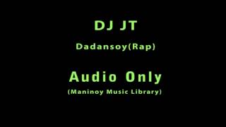 DJ JT  Dandansoyrap [upl. by Trebor]