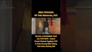 MISA PERDANA RP FELIX MAHENDRA SVD I 5 NOV 24 I 1700 WITA I RUMAH KHALWAT TEGALJAYA I BADUNG BALI [upl. by Herates]