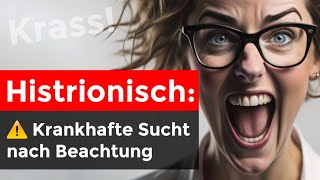 Beachte mich Die histrionische Persönlichkeitsstörung [upl. by Zusman]