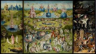 hieronymus bosch The Garden of Earthly Delights music [upl. by Donaghue343]