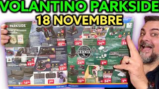 Volantino Parkside Lidl fai da te 18 novembre 2024 Riccardo Muscarella parkside lidl attrezzi [upl. by How323]