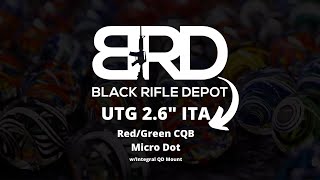 UTG 26quot ITA RedGreen CQB Micro Dot wIntegral QD Mount  Black Rifle Depot  Unboxing [upl. by Sarson]