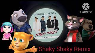 Shaky Shaky Remix Daddy Yankee Ft Nicky Jam Y Plan B Version Talking Tom [upl. by Aronaele27]