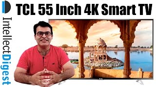 TCL L55P1US 55 Inch 4K Ultra HD Android Smart LED TV Review  Intellect Digest [upl. by Gnoh]