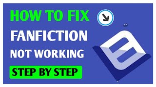 How To Fix Fanfiction Not Working  100 Working [upl. by Mingche]