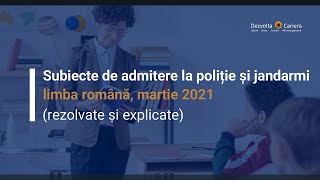 Subiecte de Admitere la Poliție  Jandarmi  martie 2021  grile de gramatică rezolvate  explicate [upl. by Mello]