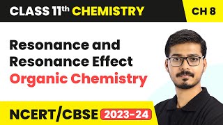 Resonance and Resonance Effect  Organic Chemistry  Class 11 Chemistry Chapter 8 [upl. by Ronny]