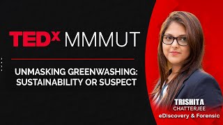 Unmasking Greenwashing Sustainability or Suspect  Trishita Chatterjee  TEDxMMMUT [upl. by Hereld]