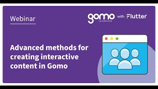 Creating Interactive Content with Advanced Gomo Methods Featuring Flutter [upl. by Munster]