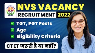 NVS Teacher Vacancy 2022  TGT PGT amp Principal Posts  Age Eligibility Criteria by Himanshi Singh [upl. by Tipton]