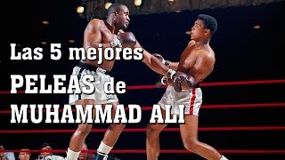 Las 5 mejores peleas de Muhammad Ali Lo mejor de la historia del BOXEO mundial [upl. by Chloe349]