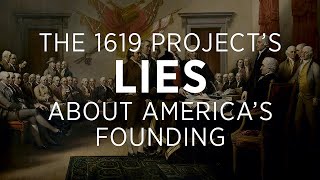 The 1619 Project’s False Claims of America’s Founding  The Heritage Foundation [upl. by Zoeller]