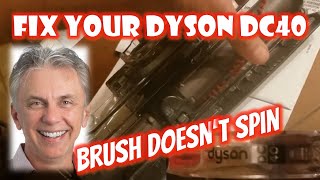 How to Fix Your Dyson DC40 Vacuum Cleaner  Brush stopped working  Brush Doesnt Spin [upl. by Ellehsad]