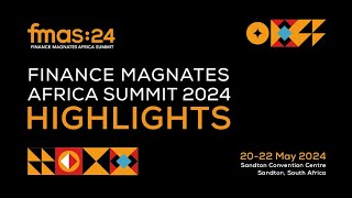 Finance Magnates Africa Summit 2024  FMAS24 Highlights [upl. by Terese]