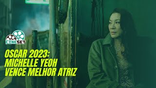 Oscar 2023 Michelle Yeoh vence Melhor Atriz por quotTudo em Todo Lugar ao Mesmo Tempoquot [upl. by Kolnos]