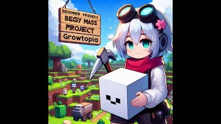 Growtopia Beginner Friendly Mass Project in 2025  White Block [upl. by Crandale344]