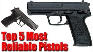 Top 5 Most Reliable Handguns Of All Time [upl. by Enomahs]