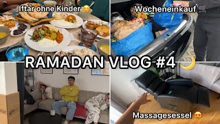 FASTEN BRECHEN OHNE KINDER ❤️  WOCHENEINKAUF 🛒  FLEXISPOT MASSAGESESSEL 😍  RAMADAN VLOG 4 🌙 [upl. by Uhn]