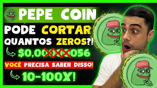 🚨MILIONÁRIO COM PEPE COIN PROJEÇÃO INCRÍVEL 10100X VAI CORTAR ZEROS E MUITOS FICARÃO RICOS [upl. by Pancho]