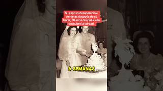 Su esposo desapareció 6 semanas después de su boda 68 años después ella descubre la verdad [upl. by Marek]