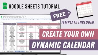 Dynamic Calendar Google Sheets Tutorial  FREE template [upl. by Stevie205]