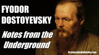 Notes From The Underground by Fyodor Dostoyevsky  FULL AudioBook  Greatest🌟AudioBooks [upl. by Senhauser]