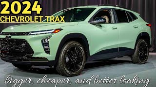 The 2024 Chevy Trax Bigger Cheaper and Better Looking Than Before [upl. by Pauline190]