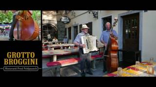 Musica Ticinese  Grotto Broggini  Losone TicinoTessin [upl. by Efrem520]