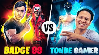 Badge99 Vs Tonde Gamer Best Clash Battle Who will Win  Free Fire [upl. by Valeta]