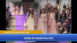 Vestidos de Comunión Rosa Clará [upl. by Herrle]