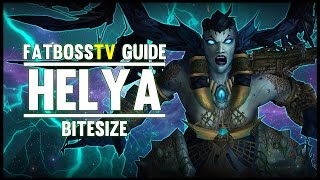 Helya Bitesize Normal amp Heroic Guide  FATBOSS [upl. by Wind626]