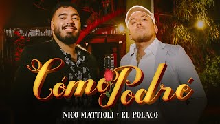 Nico Mattioli El Polaco  Cómo Podré Video Oficial [upl. by Nyrhtac]