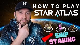 How To Play STAR ATLAS  Ship Staking and Resources SCORE [upl. by Loreen]