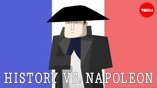 History vs Napoleon Bonaparte  Alex Gendler [upl. by Nonnek]