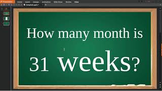 How many month is 31 weeks [upl. by Acihsay]