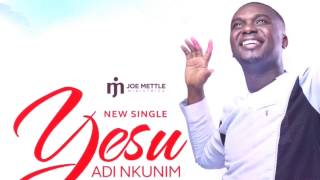 Joe Mettle YESU EDI NKUNIM Lyrics video [upl. by Socem]