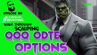 Scalping QQQ ODTE Options  ep 80 [upl. by Atrebor263]