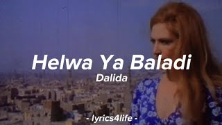 Dalida  Helwa Ya Baladi Lyrics [upl. by Anilatak87]