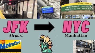 JFK AIRPORT TO MANHATTAN AND TRANSPORT OPTIONS  Taxi Subway Airtrain Bus Lırr Uber [upl. by Reppart]