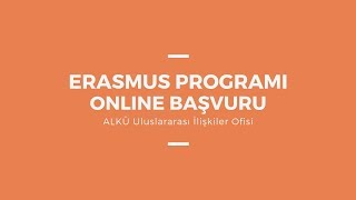 ALKÜ Erasmus Programı Online Başvuru Nasıl Yapılır [upl. by Hammerskjold]