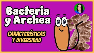 Bacteria y Archaea  Características de dominios y diversidad [upl. by Earased231]