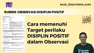 Cara memenuhi Fokus Perilaku DISIPLIN POSITIF dalam Observasi Kelas [upl. by Edyak]