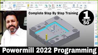 Delcam Powermill 2022 programming Complete training tutorial for beginners  How to Start Powermill [upl. by Jehanna454]