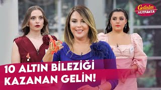 Puanları Toplayarak 10 Altın Bileziği Kazanan Gelin Kim Oldu  Gelinim Mutfakta 11 Ekim Cuma [upl. by Jacinta]