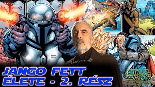 Jango Fett élete 2 Rész a Jedik ellenségek  Star Wars Akadémia [upl. by Calida]