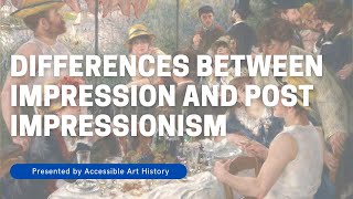 Differences between Impressionism and Post Impressionism  Art History Video [upl. by Malaspina]