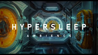 Hypersleep Ambience [upl. by Dnalsor]