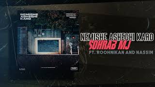 Sohrab Mj  Nemishe Asheghi Kard feat Roohnikan amp Nassim  OFFICIAL TRACK [upl. by Croom]