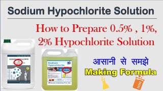 How to make 05 1 2 Sodium Hypochlorite Solution15 105 से 12 हाइपोक्लोराइट कैसे बनायें [upl. by Saenihp]